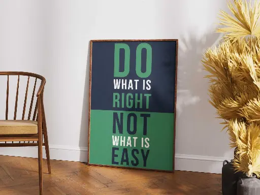 Do What Is Right, Not What Is Easy – Motivational Quote 