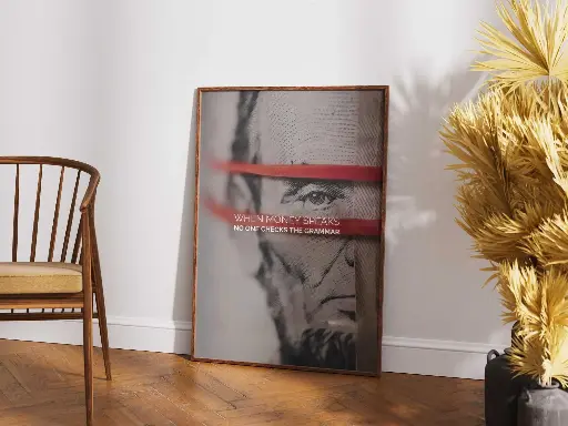 When Money Speaks – Thought-Provoking Wall Art