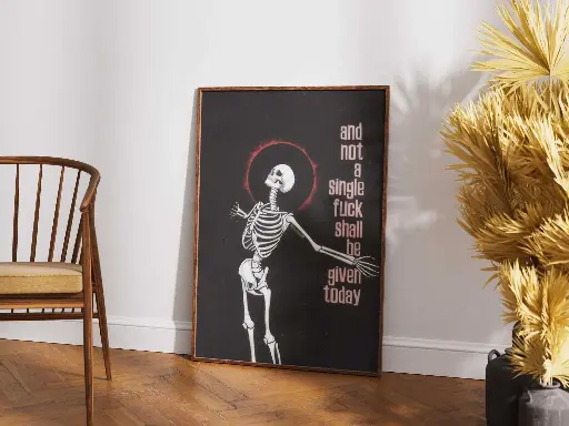 "Zero F*cks Given" - Skeleton Art Poster