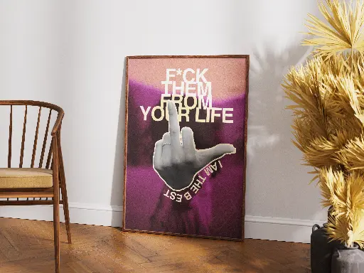 F*ck Them From Your Life 